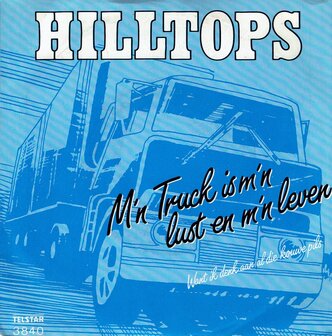 Hilltops - M&#039;n truck is m&#039;n lust en m&#039;n leven