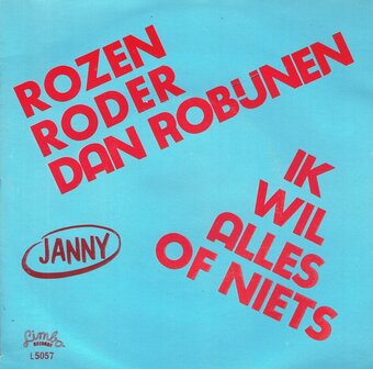 Janny - Ik wil alles of niets