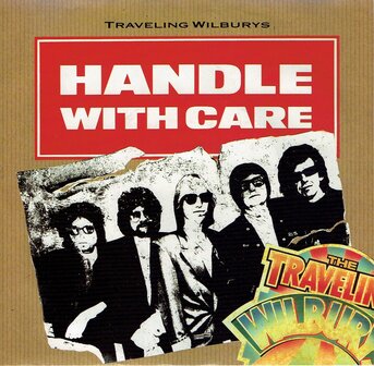 Traveling Wilburys - Handle whit care