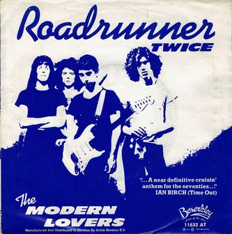 Jonathan Richman / The Modern Lovers - Roadrunner