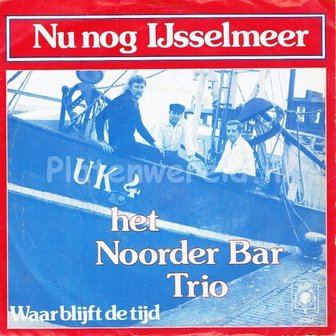 Het Noorder Bar Trio - Nu nog Ijsselmeer