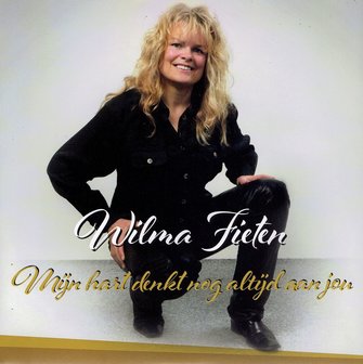Wilma Fieten - Mijn hart denkt nog altijd aan jou