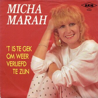 Micha Marah - &#039;T is te gek om weer verliefd te zijn