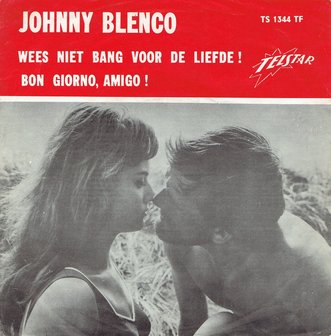 Johnny Blenco - Wees niet bang voor de liefde