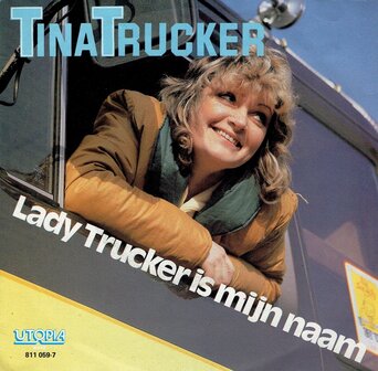 Tina Trucker - Lady trucker is mijn naam