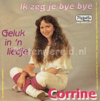 Corrine - Ik zeg je bye bye
