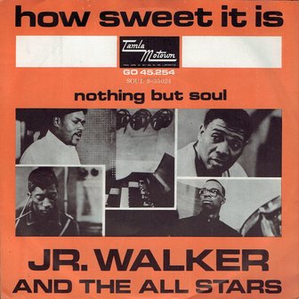 JR. Walker and the All Stars - How sweet it is