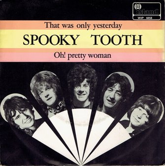 Spooky Tooth - That was only yesterday