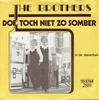 The Brothers - Doe toch niet zo somber