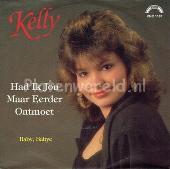 Kelly - Had ik jou maar eerder ontmoet