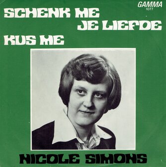 Nicole Simons - Schenk me je liefde