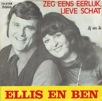 Ellis en Ben - Zeg eens eerlijk lieve schat