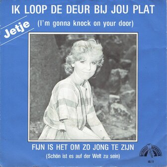 Jetje - Ik loop de deur bij je plat