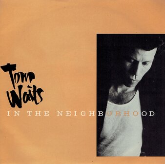 Tom Waits - In the neighborhood 