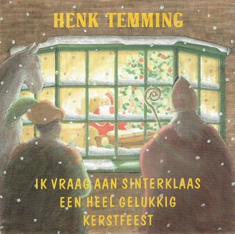 Henk Temming - Ik vraag aan Sinterklaas een heel gelukkig kerstfeest