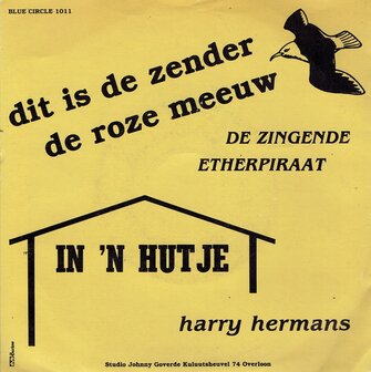 De zingende etherpiraat - Dit is de zender de roze meeuw