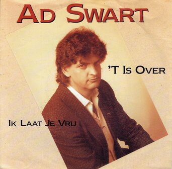 Ad Swart - &#039;T is over 