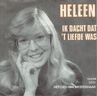 Heleen &lrm;&ndash; Ik dacht dat &#039;t liefde was