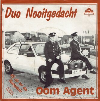 Duo Nooitgedacht - Oom agent