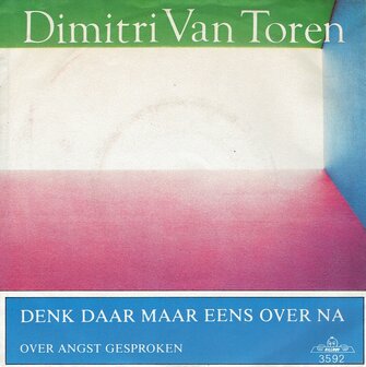 Dimitri van Toren - Denk daar maar eens over na