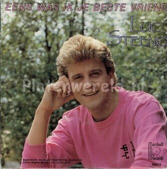 Luc Steeno, Eens was ik je beste vriend