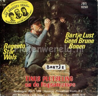 Tinus Plotseling en de Regento Stars - Bartje lust geen bonen