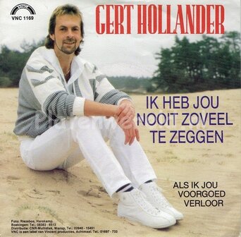 Gert Hollander - Ik heb jou nooit zoveel te zeggen