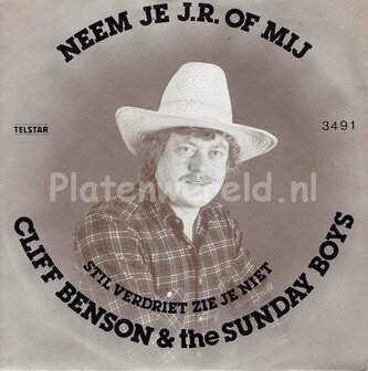  Cliff Benson &amp; the Sunday Boys - Neem je J.R. of mij