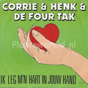 Corrie & Henk & De four tak ‎– Ik leg m'n hart in jouw hand