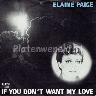 Elaine Paige - If you don't want my love