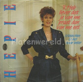 Hepie &lrm;&ndash; &#039;K Heb Liever Dat Je Van Me Praat Dan Van Me Eet