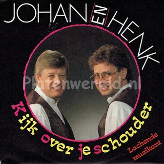 Johan en Henk - Kijk over je schouder