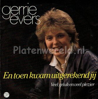 Gerrie Evers - En toen kwam uitgerekend jij