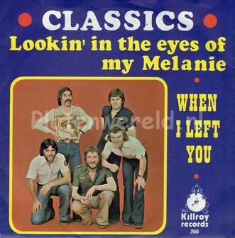 The Classics - Lookin&#039; in the eyes of my Melanie