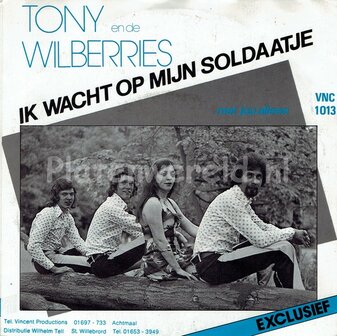 Tony en de Wilberries - Ik wacht op jou mijn soldaatje
