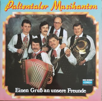 Paltentaler Musikanten, Einen Gruß An Unsere Freunde