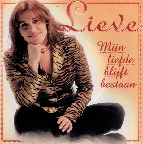 Lieve - Mijn liefde blijft bestaan