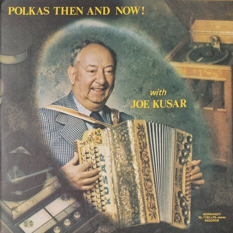 Joe Kusar - Polkas then and now!
