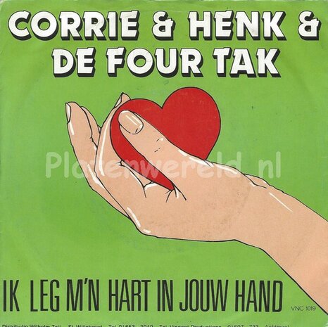 Corrie & Henk & De four tak ‎– Ik leg m'n hart in jouw hand