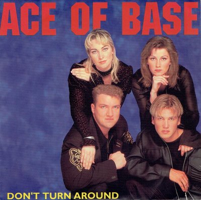 Ace Of Base - Don't turn around