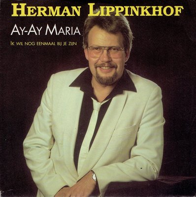 Herman Lippinkhof - Ay Ay Maria