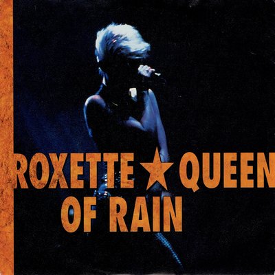 Roxette - Queen of rain