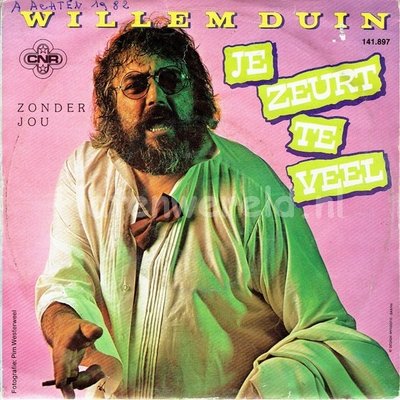 Willem Duyn - Je zeurt te veel
