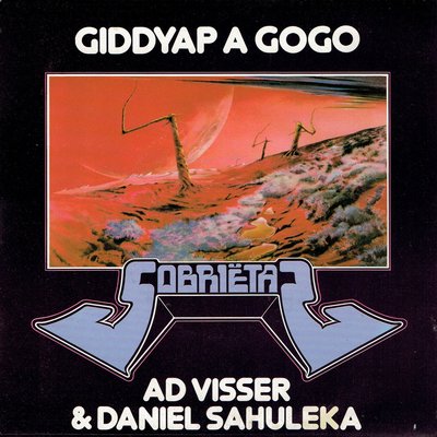 Ad Visser & Daniel Sahuleka - Giddyap A Gogo