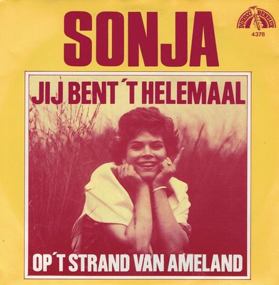 Sonja - Jij bent 't helemaal