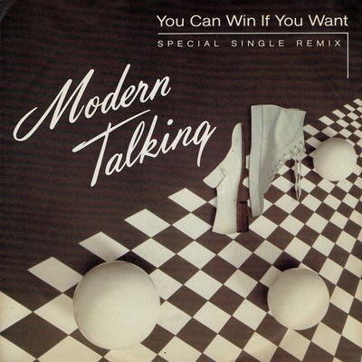Modern Talking - You can win if you want