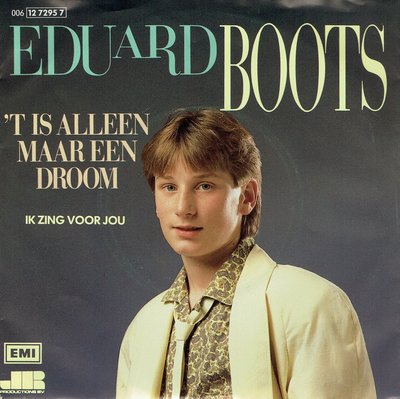 Eduard Boots - 'T is alleen maar een droom