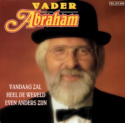 Vader Abraham - Vandaag zal heel de wereld even anders zijn