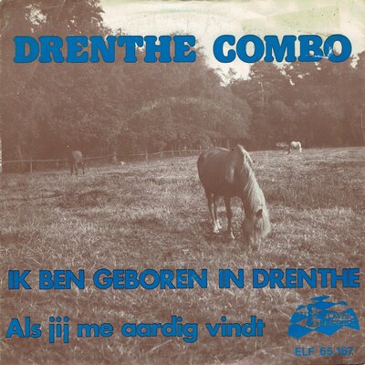 Drenthe Combo - Ik ben geboren in Drenthe