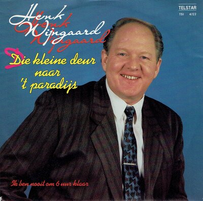 Henk Wijngaard - Die kleine deur naar 't paradijs